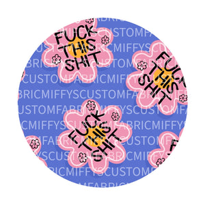 Pre-Order: F this S**t